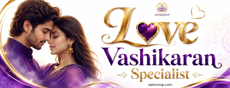 Love Vashikaran Specialist