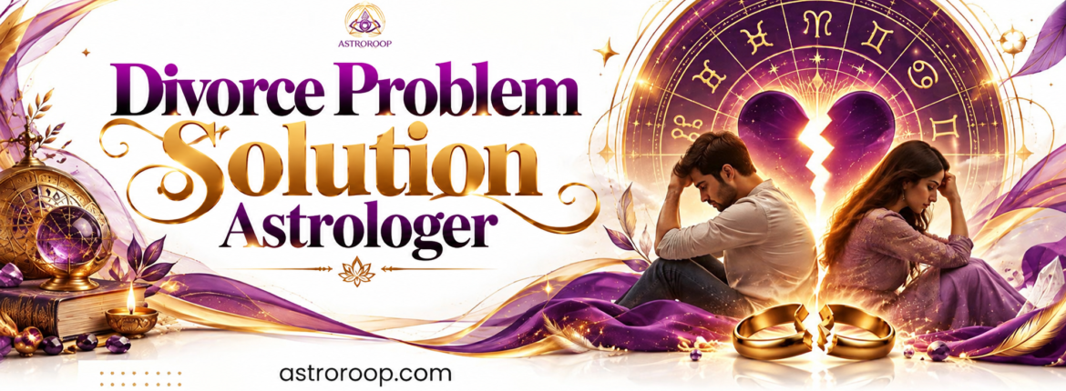 divorce problem solution astrologer