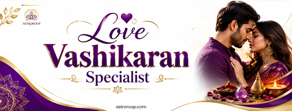 Love Vashikaran Specialist