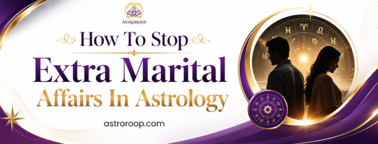 How to stop extra marital affairs in astrology