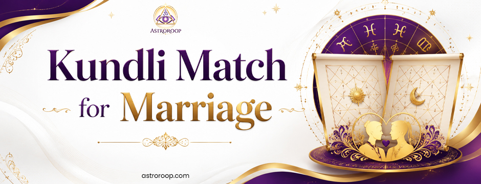 Kundli Match for Marriage